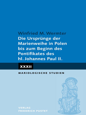 cover image of Die Ursprünge der Marienweihe in Polen bis zum Beginn des